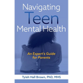 Navigating Teen Mental Health - Paperback