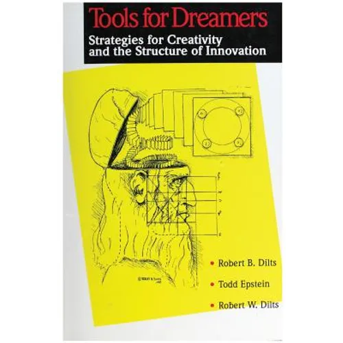 Tools for Dreamers: Strategies for Creativity and the Structure of Innovation - Paperback