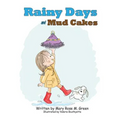 Rainy Days and Mud Cakes - Paperback