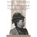 Isis Unveiled: Secrets of the Ancient Wisdom Tradition, Madame Blavatsky's First Work - Paperback