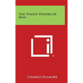 The Twelve Powers of Man - Hardcover