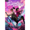 Only Villains Do That: An Isekai Adventure - Paperback