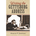 Writing the Gettysburg Address - Paperback