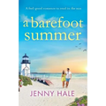 A Barefoot Summer: A feel good romance to read in the sun - Paperback