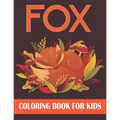 Fox Coloring Book For Kids: Fox Coloring Gift Book For Kids - Paperback