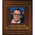 Stephen Colbert's Midnight Confessions - Hardcover