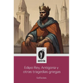 Edipo Rey, Antígona y otras tragedias griegas - Paperback