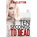 Ten Seconds to Dead - Paperback