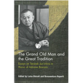 The Grand Old Man and the Great Tradition: Essays on Tanizaki Jun'ichiro in Honor of Adriana Boscaro - Paperback
