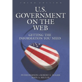 U.S. Government on the Web: Getting the Information You Need - Paperback
