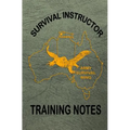 Survival Instructor Training Notes - Paperback