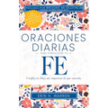 Oraciones Diarias Para Fortalecer Tu Fe: Confía En Dios Sin Importar Lo Que Suceda - Paperback