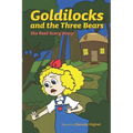 Goldilocks and the Three Bears: The Real Scary Story - Paperback