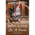 When Living On A Farm: An Appalachian Memoir - Paperback