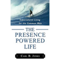 The Presence Powered Life - Paperback
