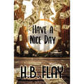 Have a Nice Day - Paperback