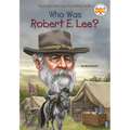 Who Was Robert E. Lee? - Paperback
