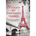 I Found My Tomorrow in Paris - Paperback