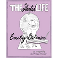 The Slanted Life of Emily Dickinson: America's Favorite Recluse Just Got a Life! - Paperback