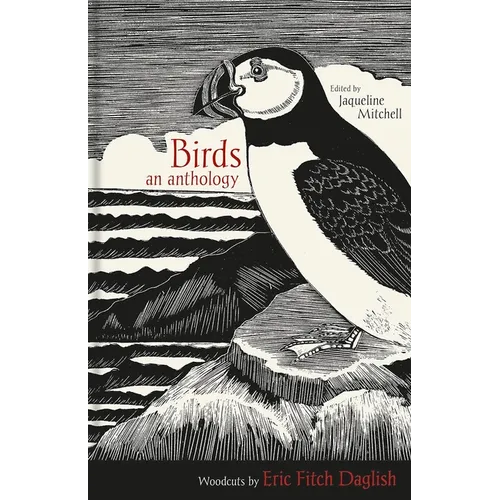Birds: An Anthology - Hardcover