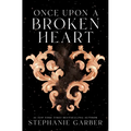 Once Upon a Broken Heart - Library Binding