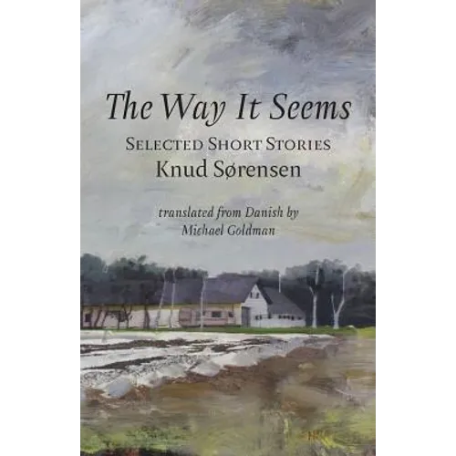 The Way It Seems: Selected Short Stories - Paperback