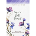 Never a Dull Moment - Paperback