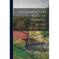 Geography and Geology of Vermont: With State and County Outline Maps - Paperback