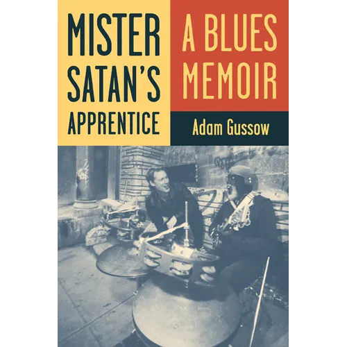 Mister Satan's Apprentice: A Blues Memoir - Paperback