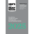 Hbr's 10 Must Reads 2025: The Definitive Management Ideas of the Year from Harvard Business Review (with Bonus Article Use Strategic Thinking to Creat - Paperback