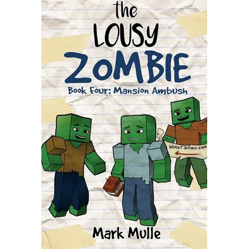 The Lousy Zombie Book 4: Mansion Ambush - Paperback
