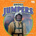 Smoke Jumpers - Paperback