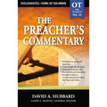 The Preacher's Commentary - Vol. 16: Ecclesiastes / Song of Solomon: 16 - Paperback