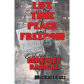 Life in the Time of Peace and Freedom: Evolution of a Berkeley Radical - Paperback