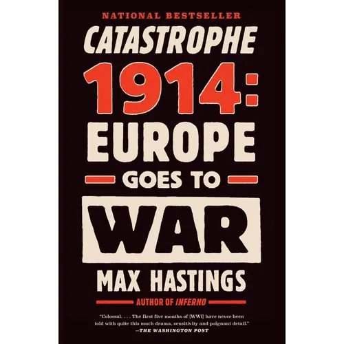Catastrophe 1914: Europe Goes to War - Paperback