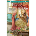 Fixing to Die - Mass Market Paperbound