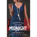 Cocktails Before Midnight - Hardcover