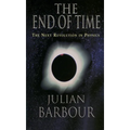 The End of Time: The Next Revolution in Physics - Paperback