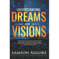 Understanding Dreams and Visions - Paperback