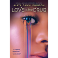 Love Is the Drug - Paperback