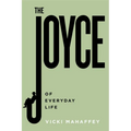 The Joyce of Everyday Life - Paperback