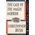 The Case of the Magic Mirror: A Ludovic Travers Mystery - Paperback