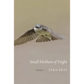 Small Mothers of Fright: Poems - Paperback