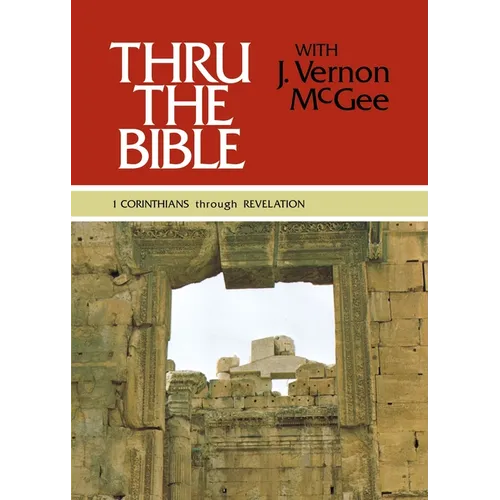 Thru the Bible Vol. 5: 1 Corinthians Through Revelation: Simple Teaching of the Whole Bible 5 - Hardcover
