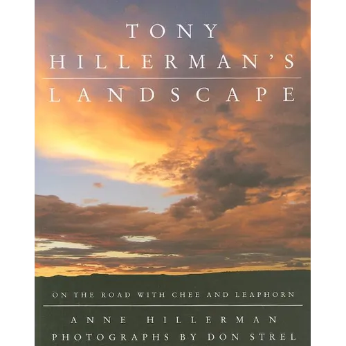 Tony Hillerman's Landscape: On the Road with an American Legend - Hardcover
