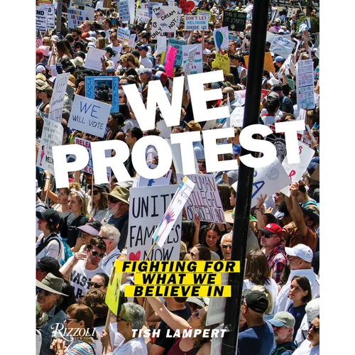 We Protest: Fighting for What We Believe in - Paperback