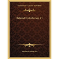 Rational Hydrotherapy V1 - Hardcover
