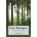 Care Managers: Working with the Aging Family: . - Paperback