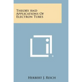 Theory and Applications of Electron Tubes - Paperback