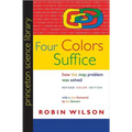 Four Colors Suffice: How the Map Problem Was Solved - Revised Color Edition - Paperback